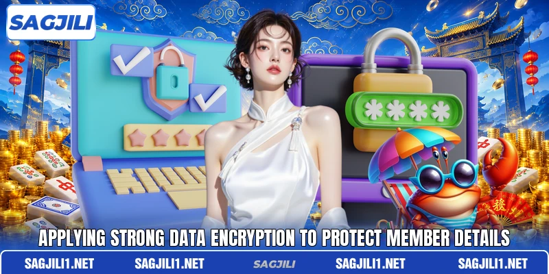 Applying strong data encryption to protect member details Applying strong data encryption to protect member details