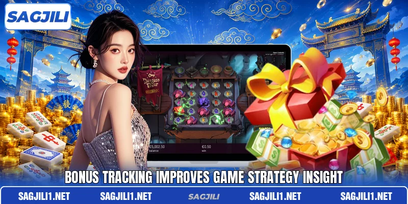 Bonus tracking improves game strategy insight Bonus tracking improves game strategy insight