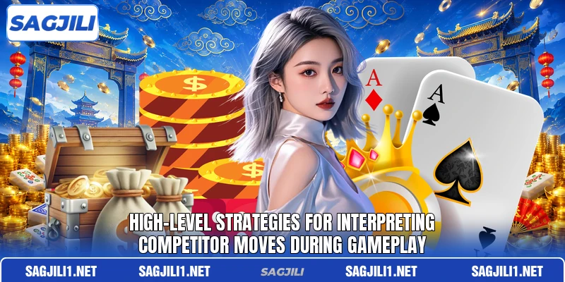 High-level strategies for interpreting competitor moves during gameplay High-level strategies for interpreting competitor moves during gameplay