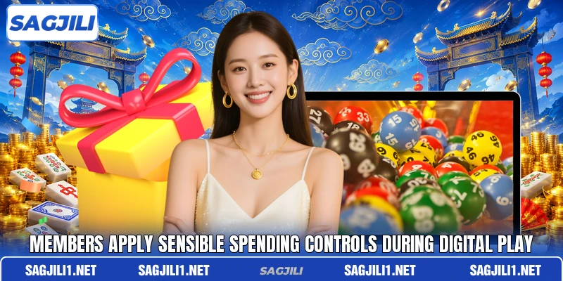 Members apply sensible spending controls during digital play Members apply sensible spending controls during digital play